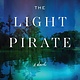 Grand Central Publishing The Light Pirate: GMA Book Club Selection
