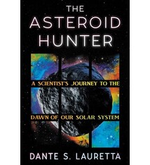 Grand Central Publishing The Asteroid Hunter: A Scientist’s Journey to the Dawn of our Solar System