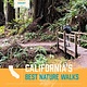 Timber Press California's Best Nature Walks: 32 Easy Ways to Explore the Golden State's Ecology