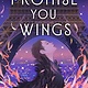 Algonquin Young Readers If I Promise You Wings