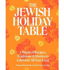 Artisan The Jewish Holiday Table: A World of Recipes, Traditions, and Stories to Celebrate All Year Long