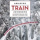 Lonely Planet Amazing Train Journeys 2