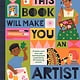 Nosy Crow This Book Will Make You An Artist