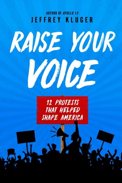Philomel Books Raise Your Voice: 12 Protests That Helped Shape America