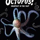 Penguin Young Readers Octopus!: Smartest in the Sea?