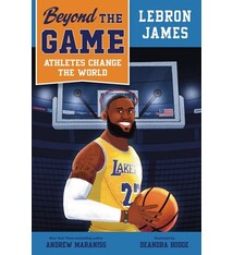 Viking Books for Young Readers Beyond the Game: LeBron James