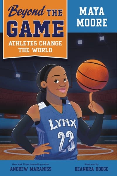 Viking Books for Young Readers Beyond the Game: Maya Moore