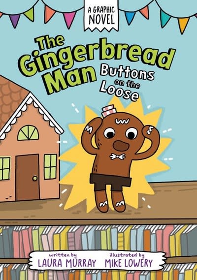 G.P. Putnam's Sons Books for Young Readers The Gingerbread Man: Buttons on the Loose