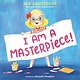 Random House Books for Young Readers I Am a Masterpiece!: An Empowering Story About Inclusivity and Growing Up with Down Syndrome