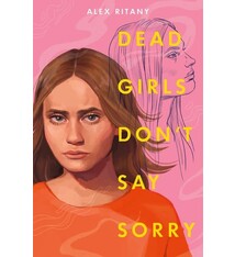 Knopf Books for Young Readers Dead Girls Don't Say Sorry