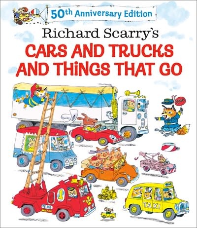 Golden Books Richard Scarry's Cars and Trucks and Things That Go: 50th Anniversary Edition