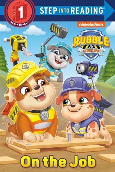 Random House Books for Young Readers On the Job (PAW Patrol: Rubble & Crew)