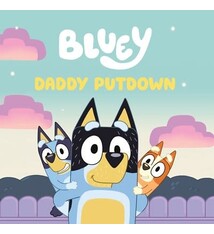 Penguin Young Readers Licenses Bluey: Daddy Putdown