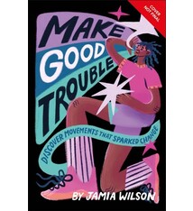 DK Children Make Good Trouble: Discover Movements That Sparked Change