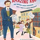 Holiday House Amazing Abe: How Abraham Cahan's Newspaper Gave a Voice to Jewish Immigrants