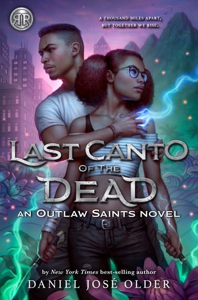 Rick Riordan Presents Rick Riordan Presents: Last Canto of the Dead An Outlaw Saints Novel, Book 2