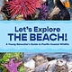 Little Bigfoot Let’s Explore the Beach!: A Young Naturalist’s Guide to Pacific Coastal Wildlife