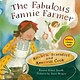 Calkins Creek The Fabulous Fannie Farmer: Kitchen Scientist and America’s Cook
