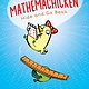 Pixel+Ink The Great Mathemachicken: Hide and Go Beak