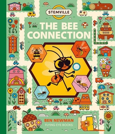 Flying Eye Books STEMville Stories: The Bee Connection