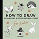 Paige Tate & Co How to Draw for Kids: Mushrooms & Woodland Creatures