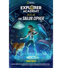 Explorer Academy Vela: The Sailor Cipher (Book 1)