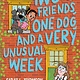 Two Friends, One Dog, and a Very Unusual Week