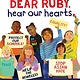 Orchard Books Dear Ruby, Hear Our Hearts: Hear Our Hearts