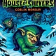 Scholastic Paperbacks Goosebumps House of Shivers #2 Goblin Monday