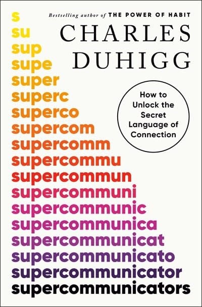 Random House Supercommunicators: How to Unlock the Secret Language of Connection