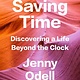 Random House Trade Paperbacks Saving Time: Discovering a Life Beyond the Clock