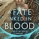 Del Rey A Fate Inked in Blood: Book One of the Saga of the Unfated