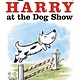 HarperCollins Harry at the Dog Show