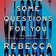 Penguin Books I Have Some Questions for You: A Novel