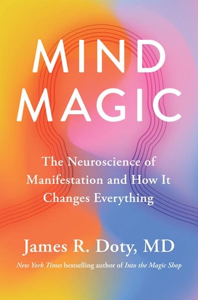 Avery Mind Magic: The Neuroscience of Manifestation and How It Changes Everything