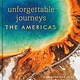 DK Eyewitness Travel Unforgettable Journeys The Americas