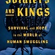 Viking Soldiers and Kings: Survival and Hope in the World of Human Smuggling