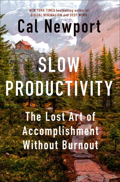 Portfolio Slow Productivity: The Lost Art of Accomplishment Without Burnout