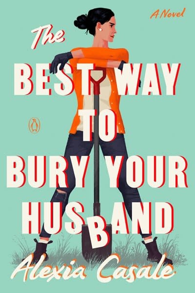 Penguin Books The Best Way to Bury Your Husband: A Novel