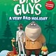 Scholastic Inc. Dreamworks The Bad Guys: A Very Bad Holiday Novelization