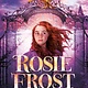 Philomel Books Rosie Frost and the Falcon Queen