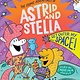 Harry N. Abrams The Cosmic Adventures of Astrid and Stella #3: Get Outer My Space!