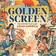 The Golden Screen: The Movies That Made Asian America