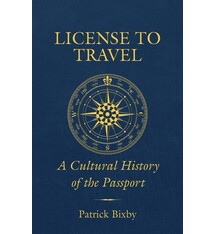 License to Travel: A Cultural History of the Passport