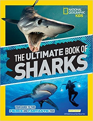 National Geographic Children's Books The Ultimate Book of Sharks