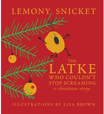 McSweeney's The Latke Who Couldn't Stop Screaming : A Christmas Story