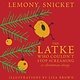McSweeney's The Latke Who Couldn't Stop Screaming : A Christmas Story