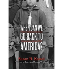 Simon & Schuster Books for Young Readers When Can We Go Back to America?: Voices of Japanese American Incarceration during WWII