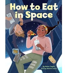 Little, Brown Books for Young Readers How to Eat in Space