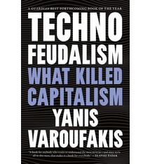 Melville House Technofeudalism: What Killed Capitalism